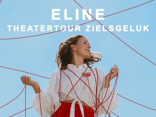 Theatertour ELINE - Zielsgeluk Theatertour ELINE - Zielsgeluk